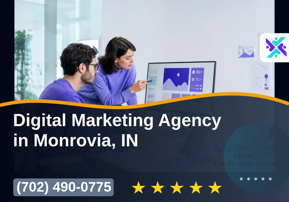 Digital Marketing Agency in Monrovia, IN Digital Marketing Agency in Monrovia, IN