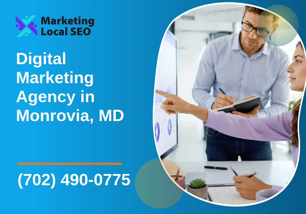 Digital Marketing Agency in Monrovia, MD