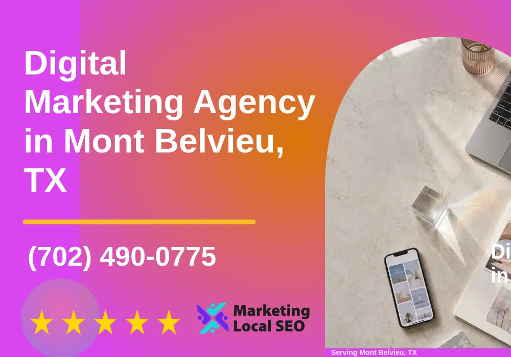 Digital Marketing Agency in Mont Belvieu, TX