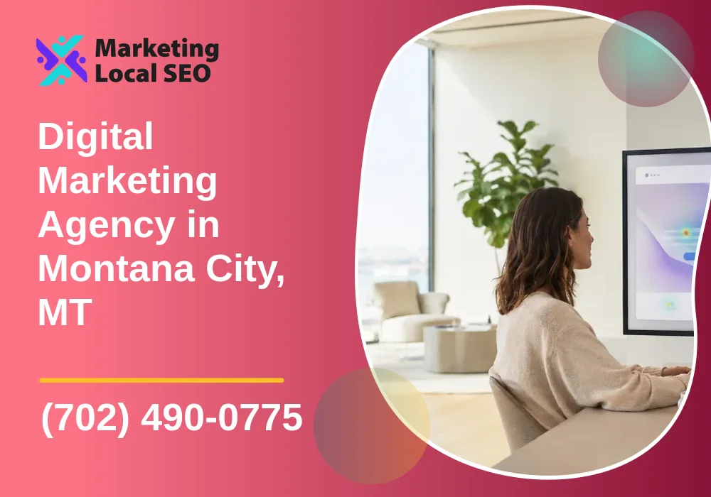 Digital Marketing Agency in Montana City, MT