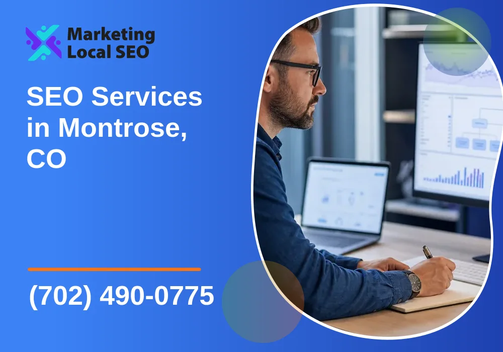 SEO Services in Montrose, CO SEO Services in Montrose, CO