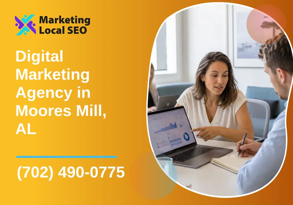 Digital Marketing Agency in Moores Mill, AL