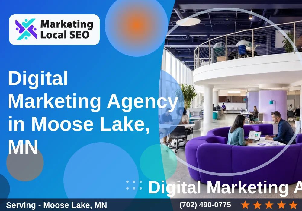 Digital Marketing Agency in Moose Lake, MN Digital Marketing Agency in Moose Lake, MN