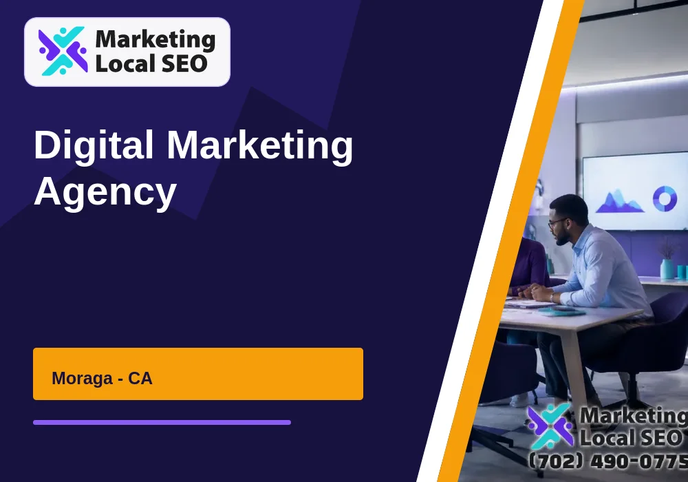 Digital Marketing Agency in Moraga, CA