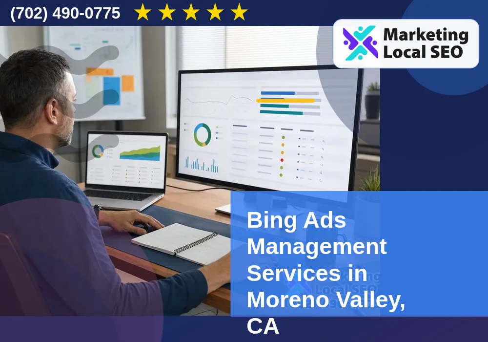 Bing Ads Management Services in Moreno Valley, CA