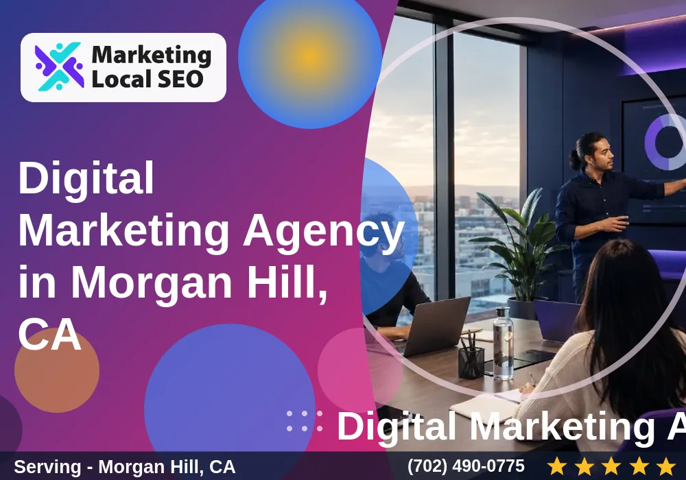 Digital Marketing Agency in Morgan Hill, CA