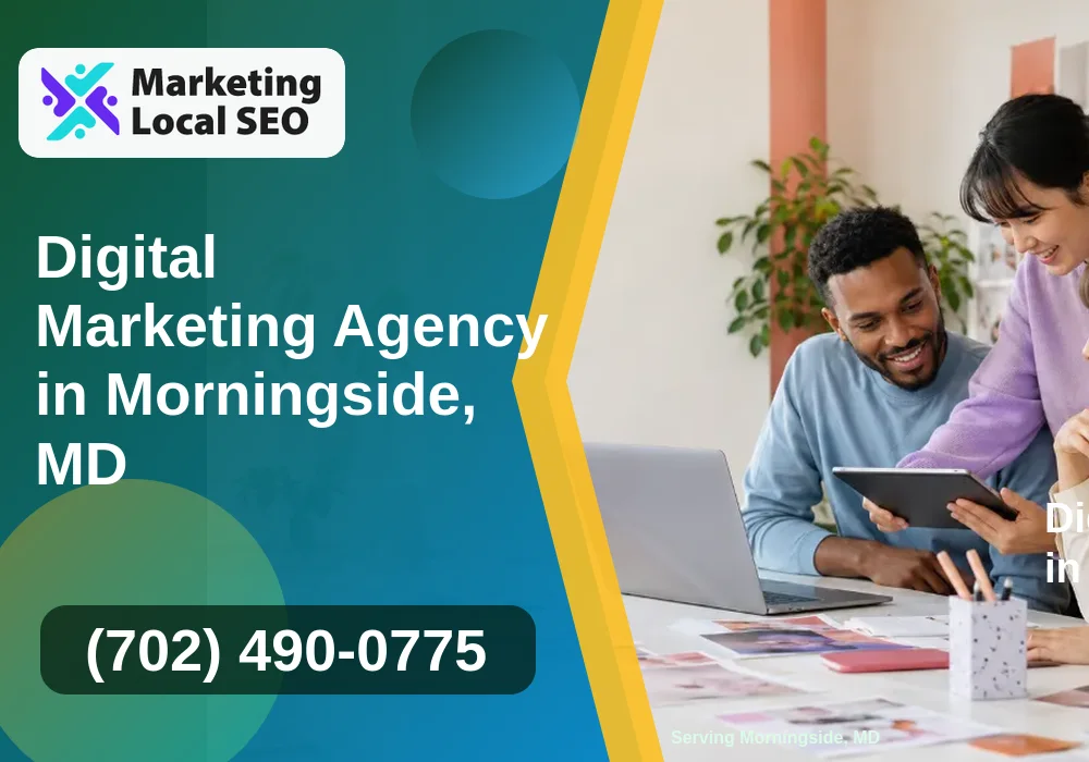 Digital Marketing Agency in Morningside, MD