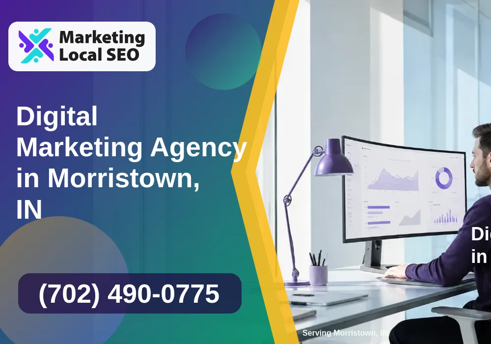 Digital Marketing Agency in Morristown, IN