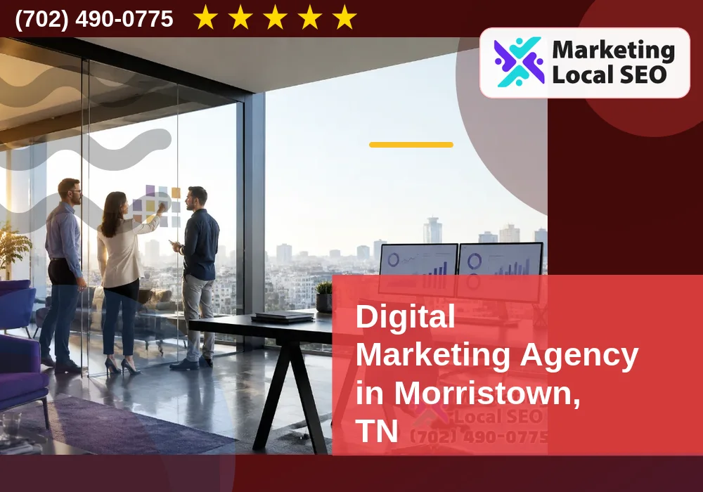 Digital Marketing Agency in Morristown, TN