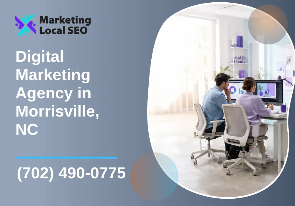 Digital Marketing Agency in Morrisville, NC