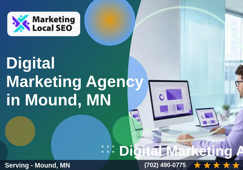 Digital Marketing Agency in Mound, MN Digital Marketing Agency in Mound, MN