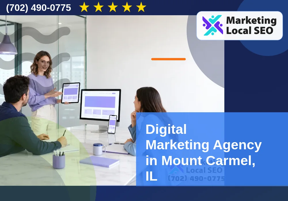 Digital Marketing Agency in Mount Carmel, IL