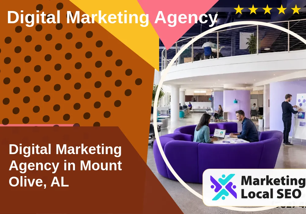 Digital Marketing Agency in Mount Olive, AL