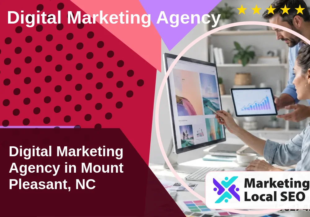 Digital Marketing Agency in Mount Pleasant, NC