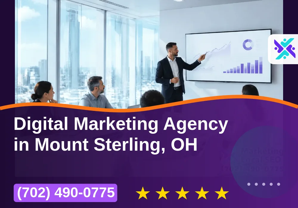 Digital Marketing Agency in Mount Sterling, OH Digital Marketing Agency in Mount Sterling, OH