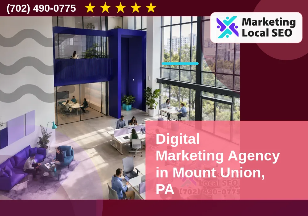 Digital Marketing Agency in Mount Union, PA Digital Marketing Agency in Mount Union, PA