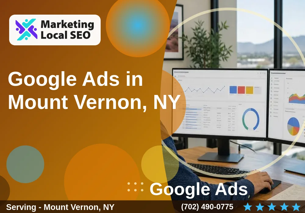 Google Ads in Mount Vernon, NY Google Ads in Mount Vernon, NY