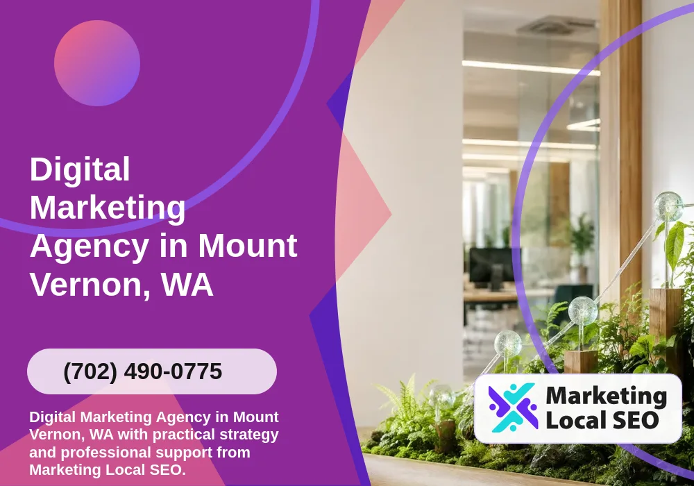 Digital Marketing Agency in Mount Vernon, WA Digital Marketing Agency in Mount Vernon, WA