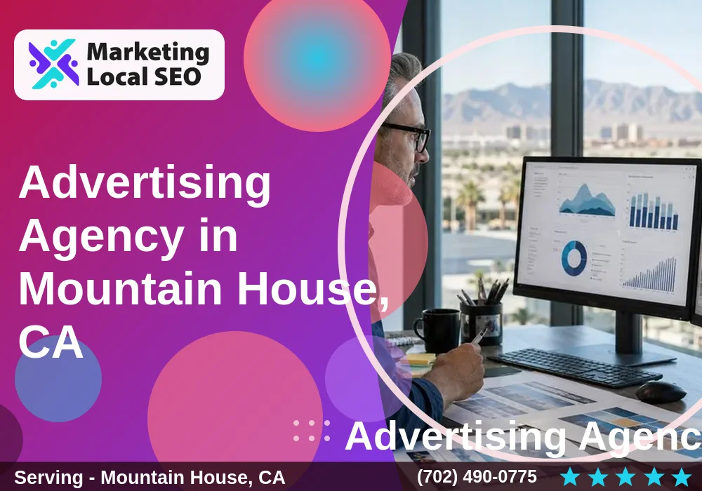 Advertising Agency in Mountain House, CA Advertising Agency in Mountain House, CA