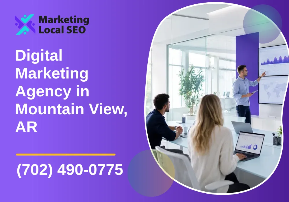 Digital Marketing Agency in Mountain View, AR Digital Marketing Agency in Mountain View, AR
