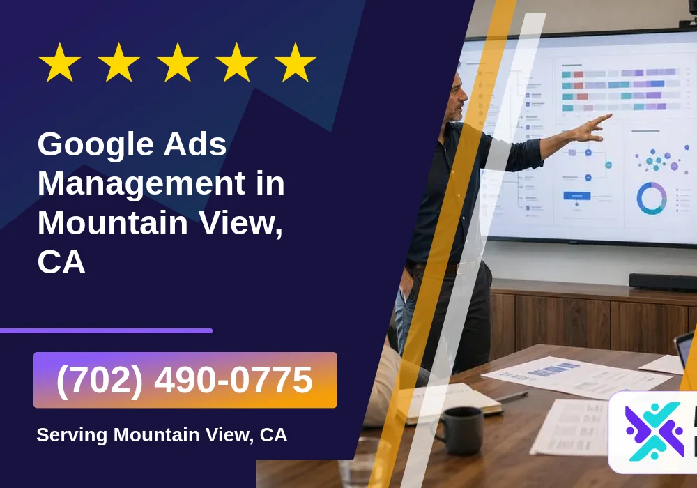 Google Ads Management in Mountain View, CA Google Ads Management in Mountain View, CA