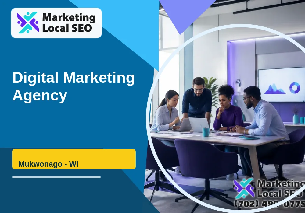 Digital Marketing Agency in Mukwonago, WI