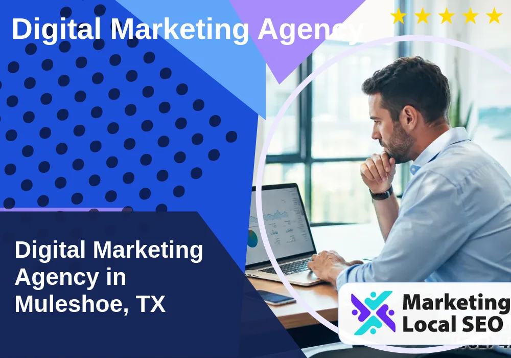 Digital Marketing Agency in Muleshoe, TX