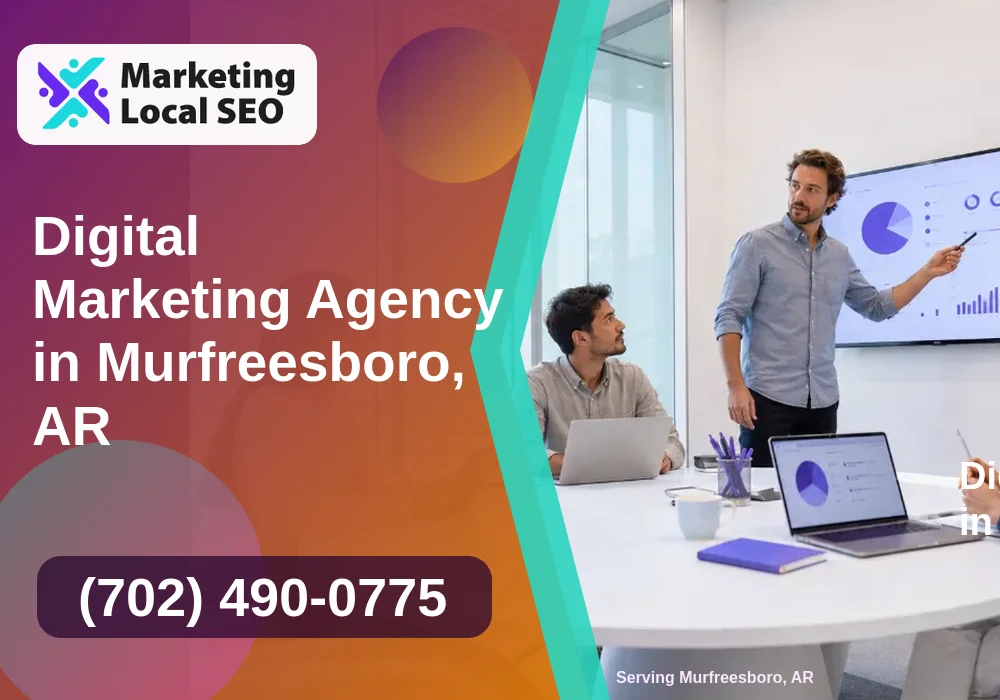 Digital Marketing Agency in Murfreesboro, AR