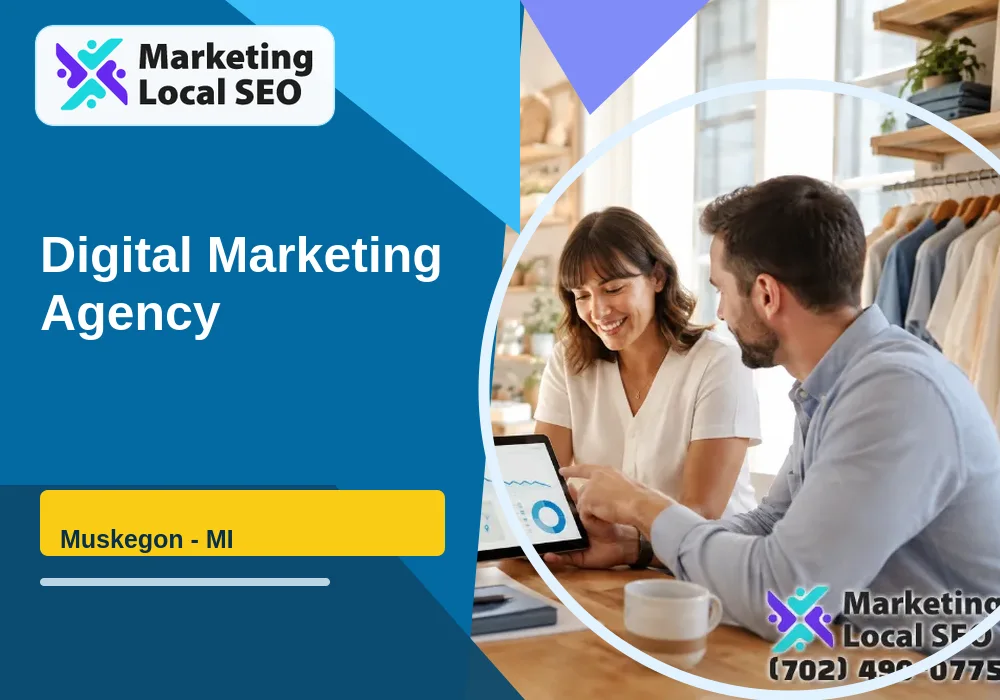 Digital Marketing Agency in Muskegon, MI