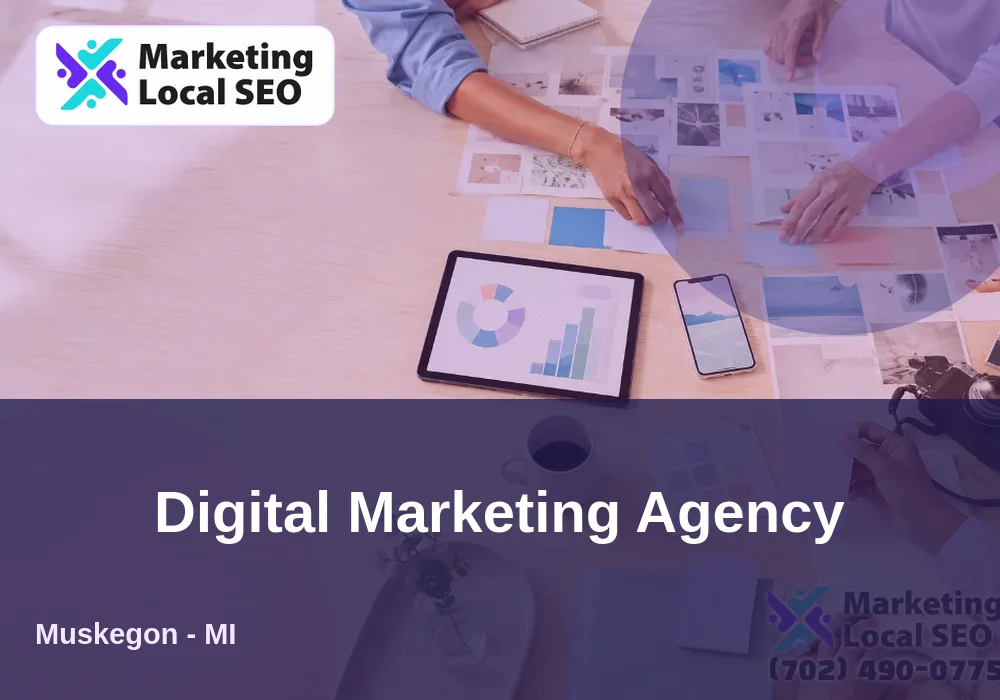 Digital Marketing Agency in Muskegon, MI