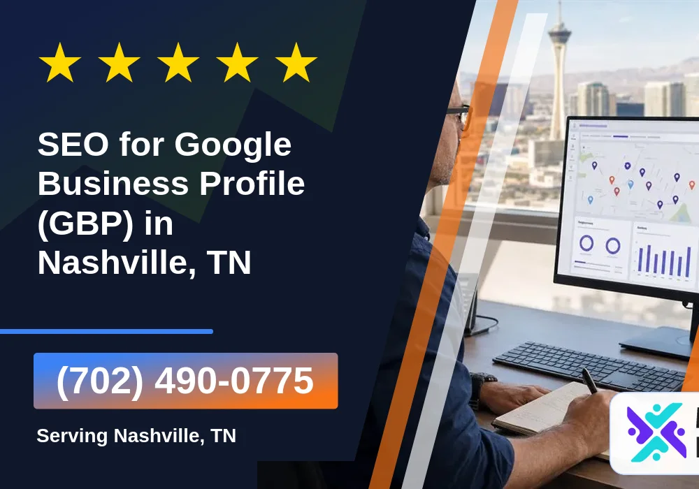 Google Business Profile SEO in Nashville, TN Google Business Profile SEO in Nashville, TN