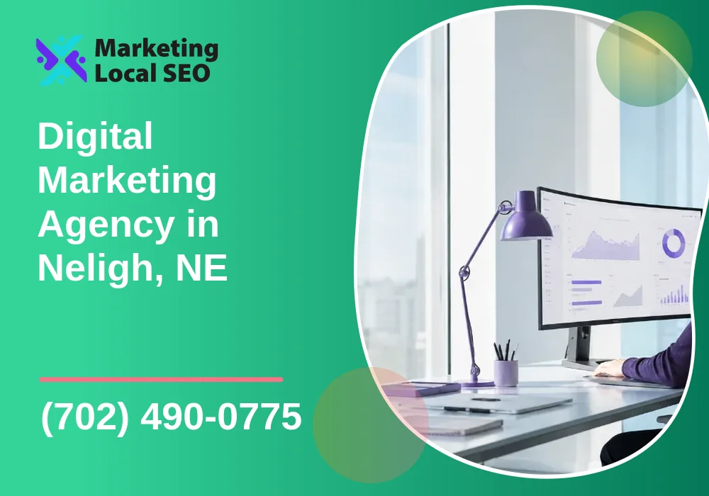 Digital Marketing Agency in Neligh, NE