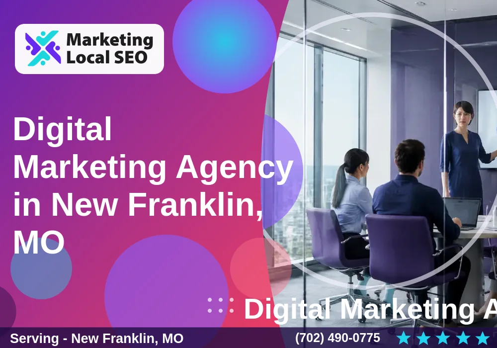 Digital Marketing Agency in New Franklin, MO