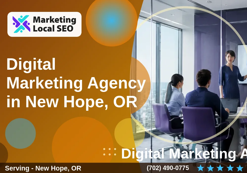 Digital Marketing Agency in New Hope, OR