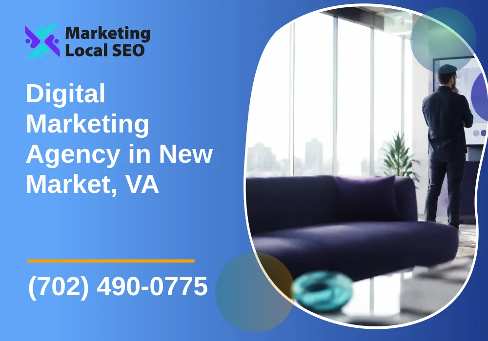 Digital Marketing Agency in New Market, VA