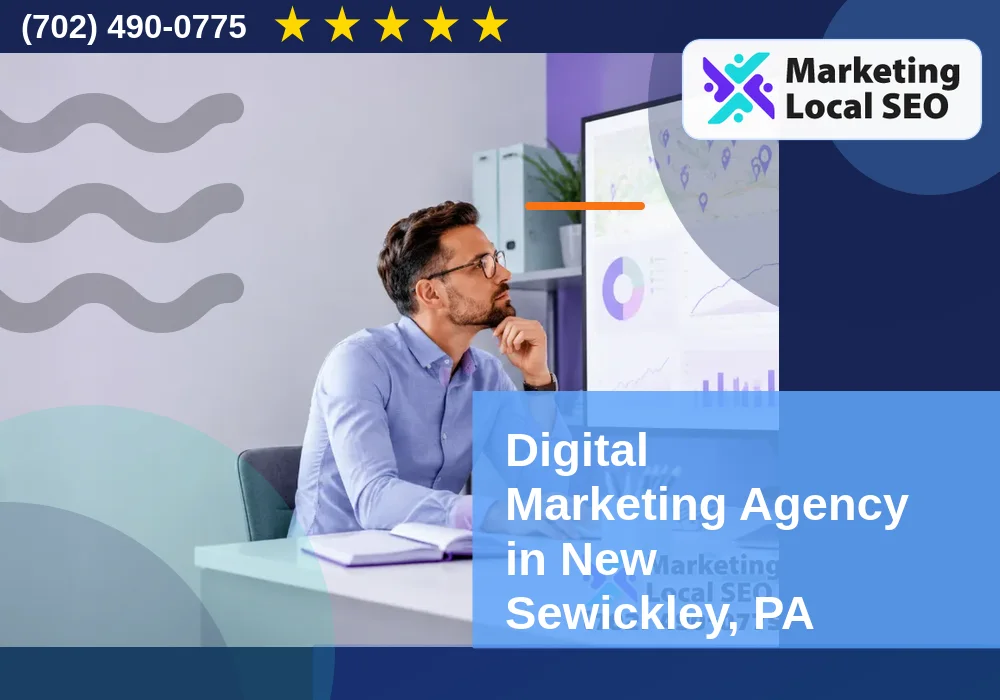 Digital Marketing Agency in New Sewickley, PA