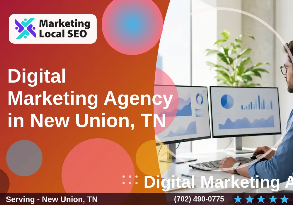 Digital Marketing Agency in New Union, TN
