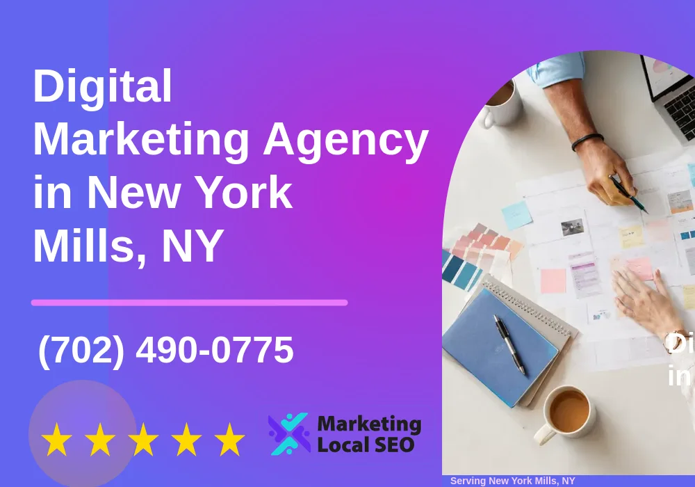 Digital Marketing Agency in New York Mills, NY Digital Marketing Agency in New York Mills, NY