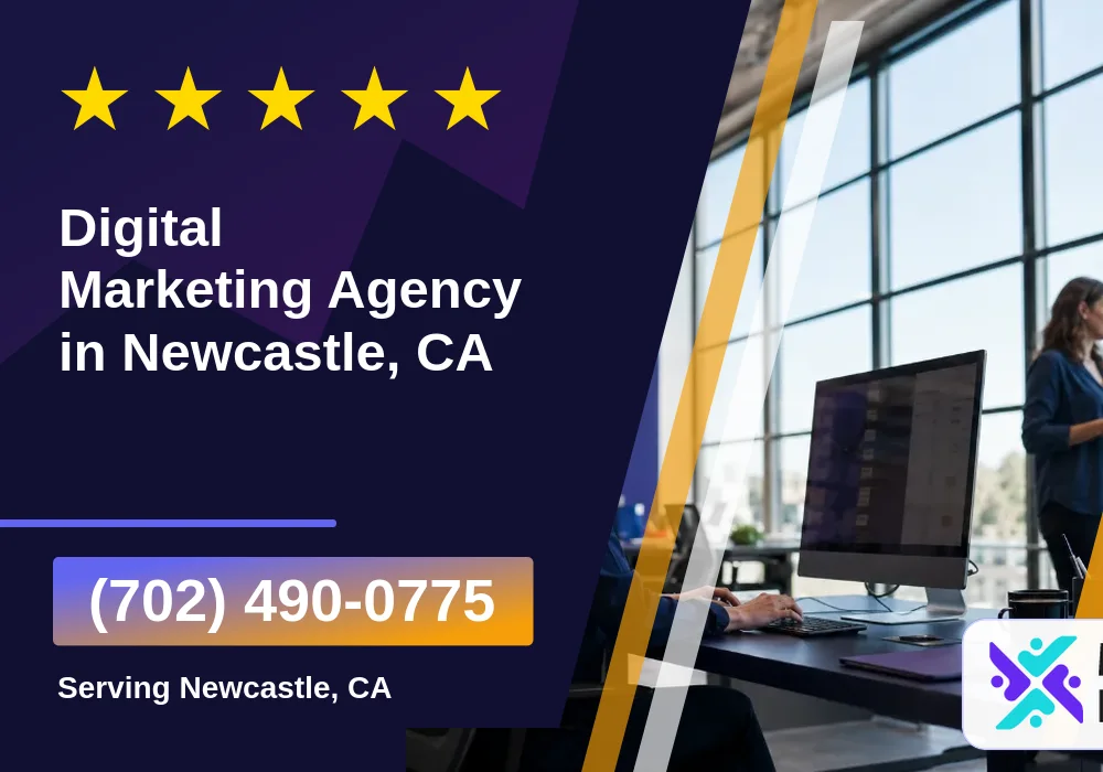 Digital Marketing Agency in Newcastle, CA Digital Marketing Agency in Newcastle, CA