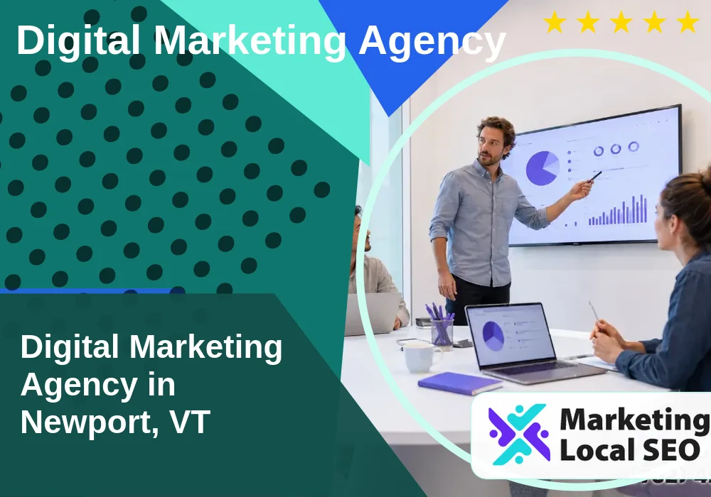 Digital Marketing Agency in Newport, VT Digital Marketing Agency in Newport, VT
