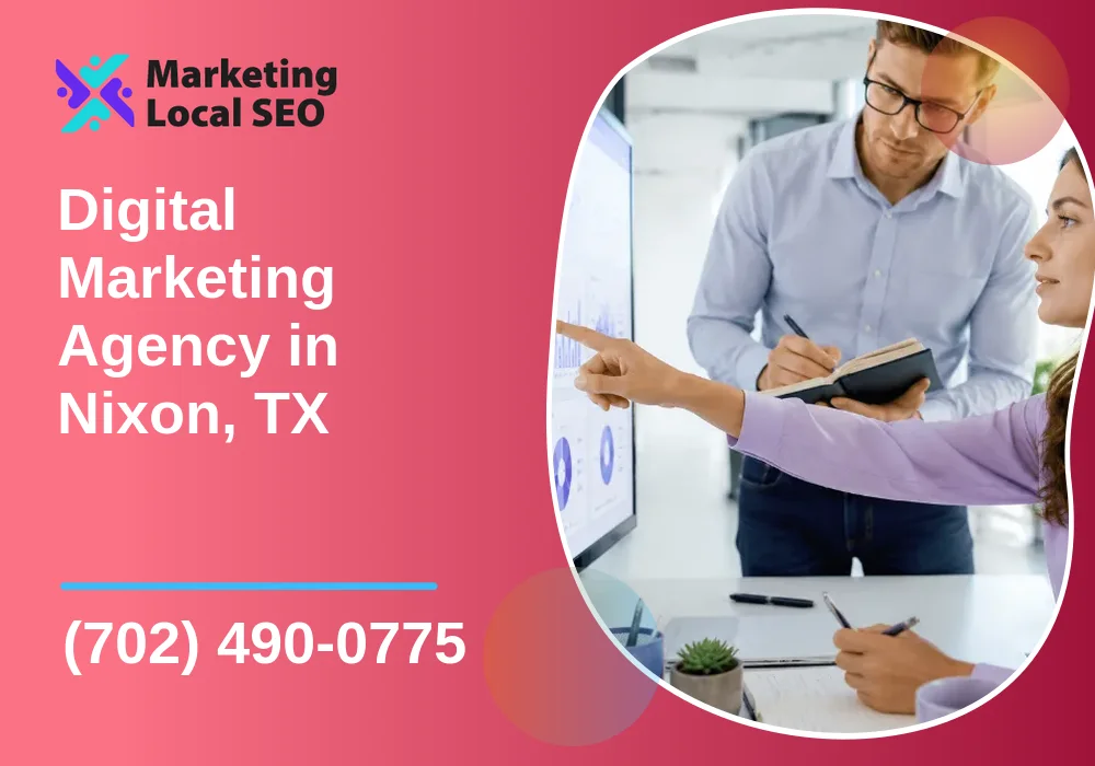 Digital Marketing Agency in Nixon, TX