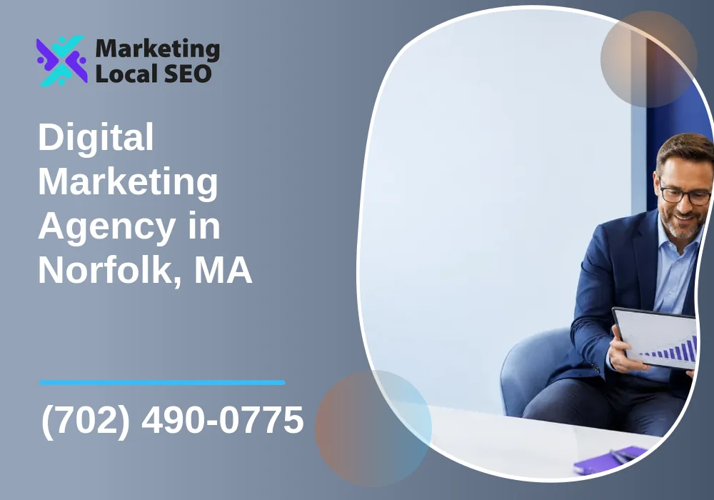 Digital Marketing Agency in Norfolk, MA Digital Marketing Agency in Norfolk, MA