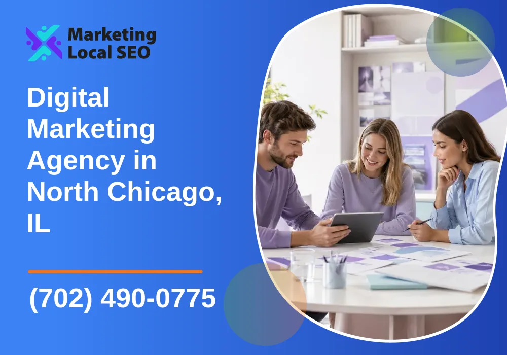 Digital Marketing Agency in North Chicago, IL Digital Marketing Agency in North Chicago, IL