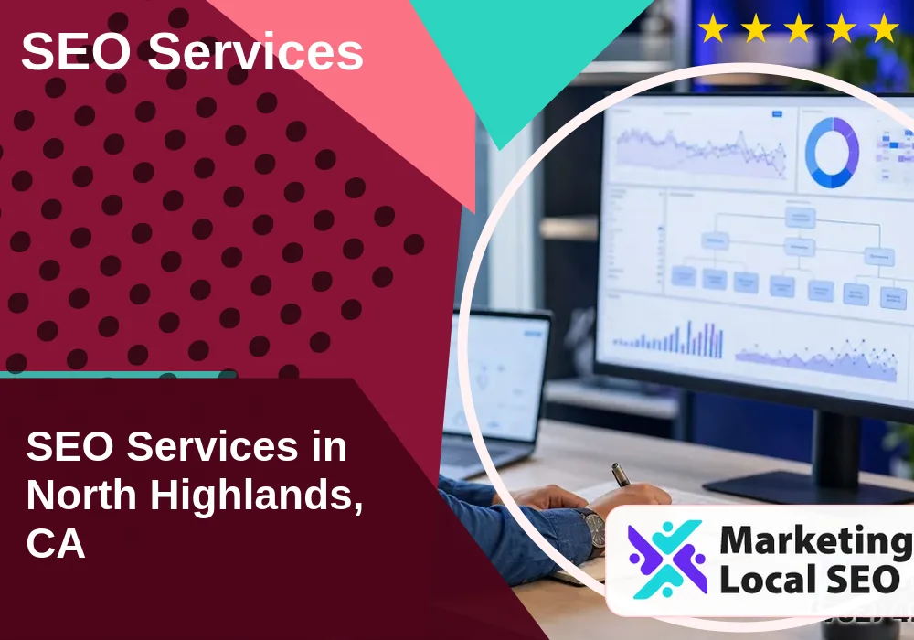 SEO Services in North Highlands, CA
