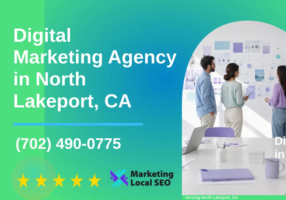 Digital Marketing Agency in North Lakeport, CA Digital Marketing Agency in North Lakeport, CA