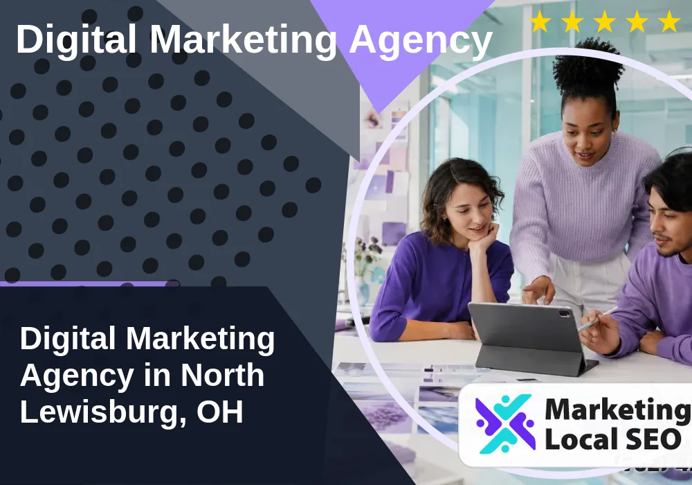 Digital Marketing Agency in North Lewisburg, OH