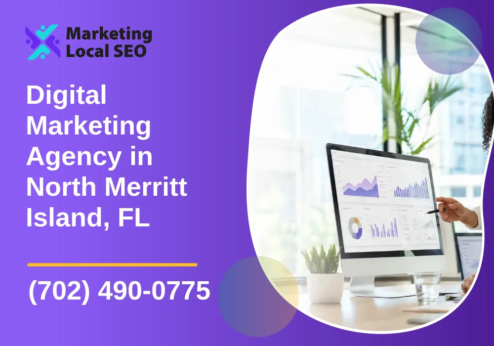Digital Marketing Agency in North Merritt Island, FL Digital Marketing Agency in North Merritt Island, FL