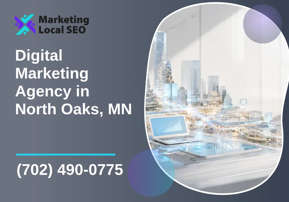 Digital Marketing Agency in North Oaks, MN