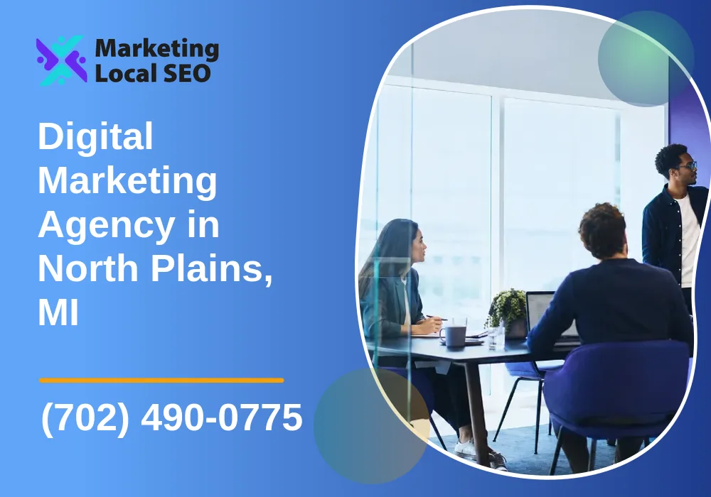 Digital Marketing Agency in North Plains, MI Digital Marketing Agency in North Plains, MI