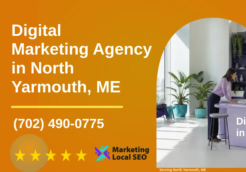 Digital Marketing Agency in North Yarmouth, ME Digital Marketing Agency in North Yarmouth, ME